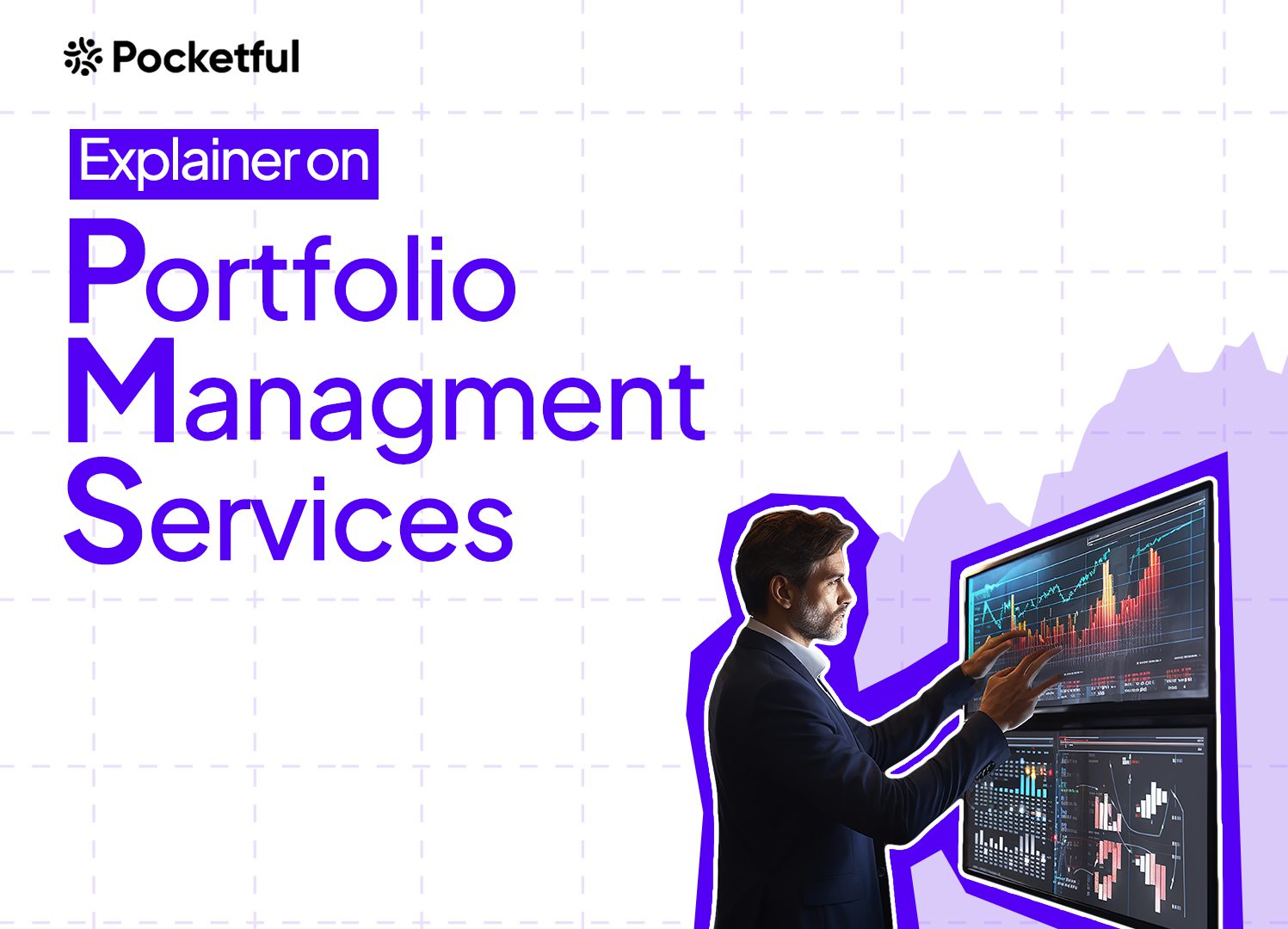 Explainer on Portfolio Management Services (PMS): Features, Types, Charges, Taxation, and Risks