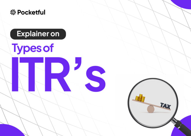 Types of ITR: Which One Should You Choose?
