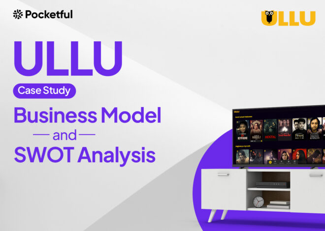Ullu Digital Case Study: Business Model, Financials, and SWOT Analysis