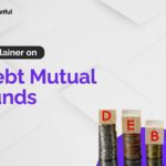 Debt Mutual Funds: Meaning, Types and Features