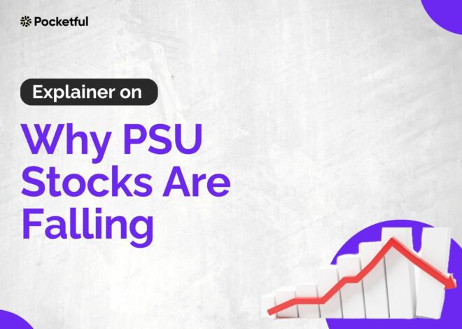 Why Are PSU Stocks Falling? Key Insights and Considerations