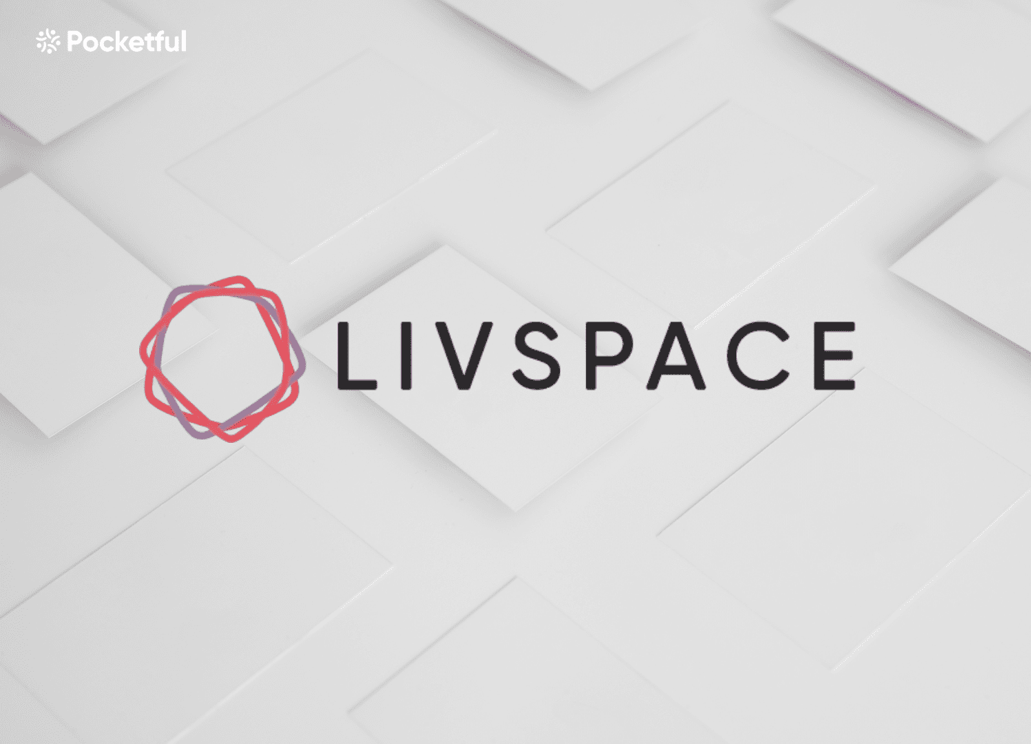 Livspace Ends FY24 with Modest 14.78% Revenue Growth, Reduces Losses by 48.48%